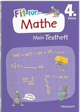 Fit für Mathe 4. Klasse. Mein Testheft: Wissen testen im Zahlenraum bis 1 Million, in Grundrechenarten, Sachaufgaben und Geometrie